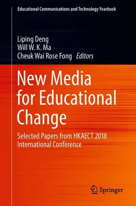 Deng / Fong / Ma |  New Media for Educational Change | Buch |  Sack Fachmedien