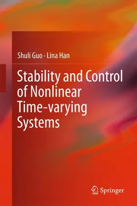 Guo / Han | Stability and Control of Nonlinear Time-varying Systems | E-Book | sack.de