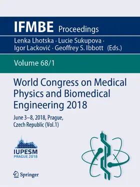 Lhotska / Sukupova / Lackovic |  World Congress on Medical Physics and Biomedical Engineering 2018 | eBook | Sack Fachmedien