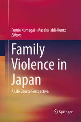 Ishii-Kuntz / Kumagai |  Family Violence in Japan | Buch |  Sack Fachmedien