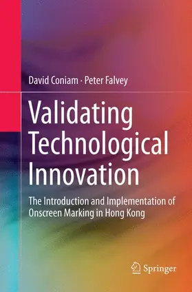 Falvey / Coniam |  Validating Technological Innovation | Buch |  Sack Fachmedien