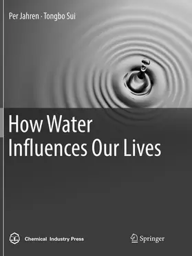 Sui / Jahren |  How Water Influences Our Lives | Buch |  Sack Fachmedien