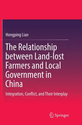 Lian |  The Relationship between Land-lost Farmers and Local Government in China | Buch |  Sack Fachmedien