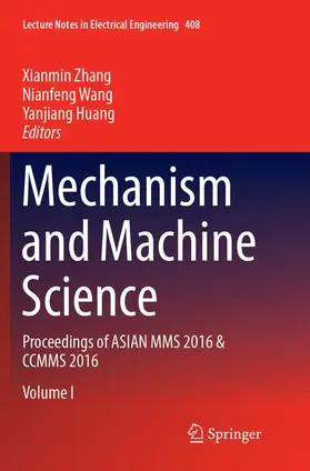 Zhang / Huang / Wang |  Mechanism and Machine Science | Buch |  Sack Fachmedien
