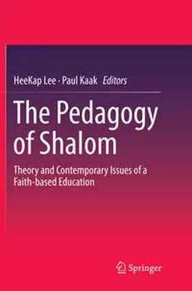 Kaak / Lee |  The Pedagogy of Shalom | Buch |  Sack Fachmedien