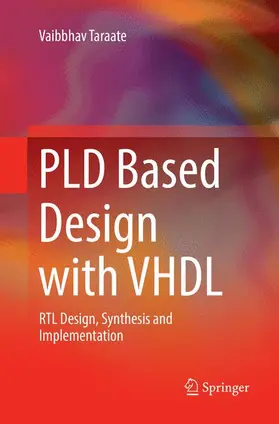 Taraate |  PLD Based Design with VHDL | Buch |  Sack Fachmedien