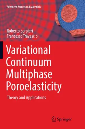 Travascio / Serpieri |  Variational Continuum Multiphase Poroelasticity | Buch |  Sack Fachmedien