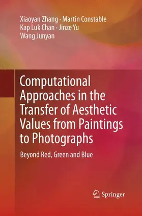 Zhang / Constable / Junyan |  Computational Approaches in the Transfer of Aesthetic Values from Paintings to Photographs | Buch |  Sack Fachmedien