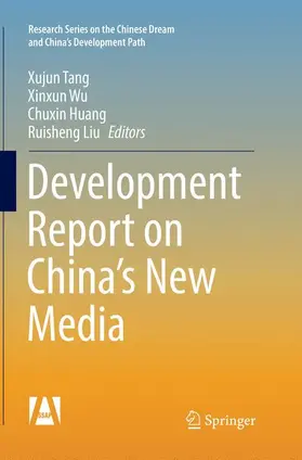 Tang / Liu / Wu |  Development Report on China's New Media | Buch |  Sack Fachmedien