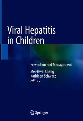 Schwarz / Chang |  Viral Hepatitis in Children | Buch |  Sack Fachmedien