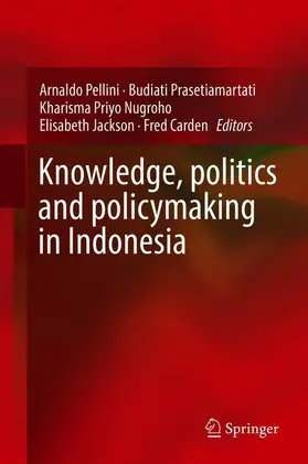 Pellini / Prasetiamartati / Carden |  Knowledge, Politics and Policymaking in Indonesia | Buch |  Sack Fachmedien