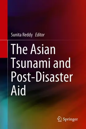 Reddy | The Asian Tsunami and Post-Disaster Aid | Buch | 978-981-13-0181-0 | sack.de