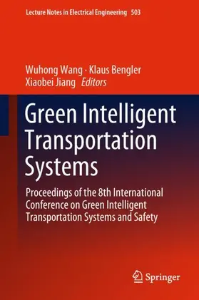 Wang / Jiang / Bengler |  Green Intelligent Transportation Systems | Buch |  Sack Fachmedien