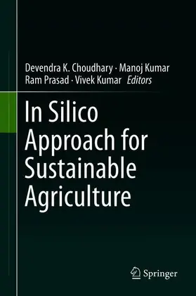 Choudhary / Kumar / Prasad | In Silico Approach for Sustainable Agriculture | Buch | 978-981-13-0346-3 | sack.de