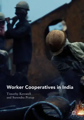 Pratap / Kerswell | Worker Cooperatives in India | Buch | 978-981-13-0383-8 | www2.sack.de