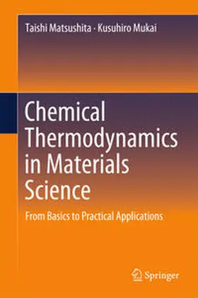 Matsushita / Mukai |  Chemical Thermodynamics in Materials Science | eBook | Sack Fachmedien