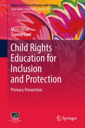 Desai / Goel |  Child Rights Education for Inclusion and Protection | eBook | Sack Fachmedien