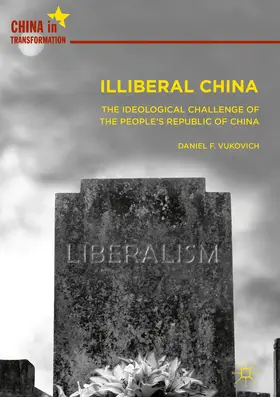Vukovich |  Illiberal China | eBook | Sack Fachmedien