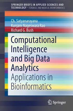 Satyanarayana / Rao / Bush |  Computational Intelligence and Big Data Analytics | eBook | Sack Fachmedien
