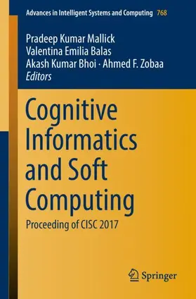 Mallick / Zobaa / Balas |  Cognitive Informatics and Soft Computing | Buch |  Sack Fachmedien