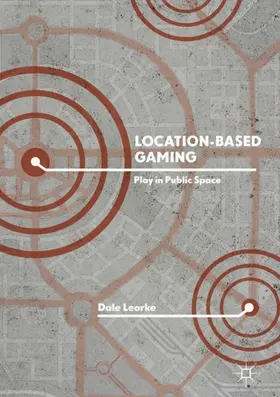 Leorke |  Location-Based Gaming | Buch |  Sack Fachmedien