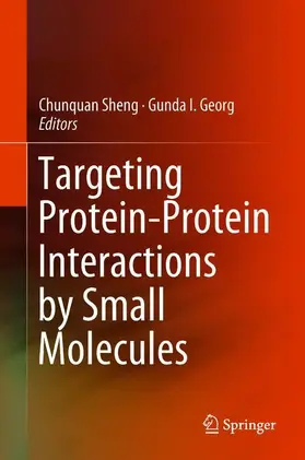 Georg / Sheng |  Targeting Protein-Protein Interactions by Small Molecules | Buch |  Sack Fachmedien