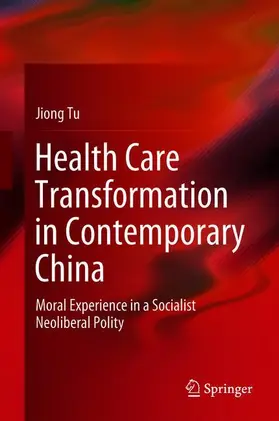 Tu |  Health Care Transformation in Contemporary China | Buch |  Sack Fachmedien