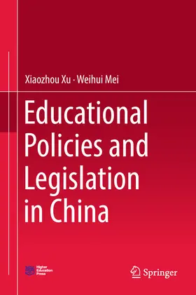 Xu / Mei |  Educational Policies and Legislation in China | eBook | Sack Fachmedien
