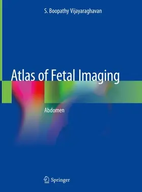 Vijayaraghavan |  Atlas of Fetal Imaging | Buch |  Sack Fachmedien