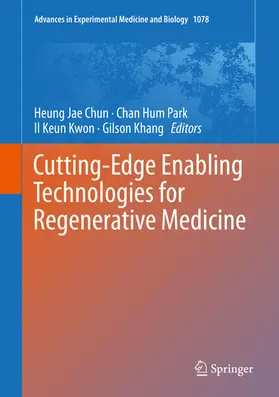 Chun / Park / Kwon | Cutting-Edge Enabling Technologies for Regenerative Medicine | E-Book | sack.de