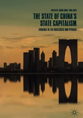 Chen / Hung |  The State of China's State Capitalism | Buch |  Sack Fachmedien