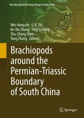He / Shi / Zhang |  Brachiopods around the Permian-Triassic Boundary of South China | Buch |  Sack Fachmedien