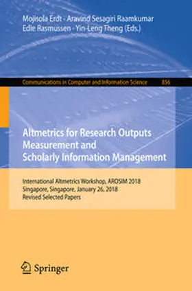 Erdt / Sesagiri Raamkumar / Rasmussen | Altmetrics for Research Outputs Measurement and Scholarly Information Management | E-Book | www2.sack.de