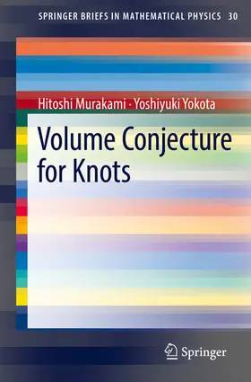 Murakami / Yokota |  Volume Conjecture for Knots | eBook | Sack Fachmedien