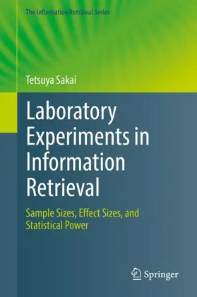 Sakai |  Laboratory Experiments in Information Retrieval | Buch |  Sack Fachmedien