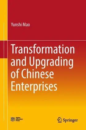 Mao |  Transformation and Upgrading of Chinese Enterprises | Buch |  Sack Fachmedien