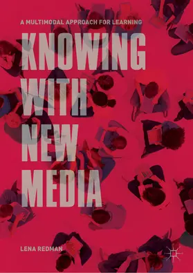 Redman |  Knowing with New Media | eBook | Sack Fachmedien