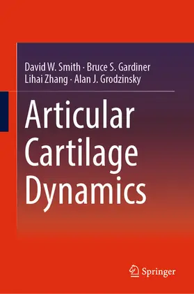 Smith / Gardiner / Zhang | Articular Cartilage Dynamics | E-Book | sack.de