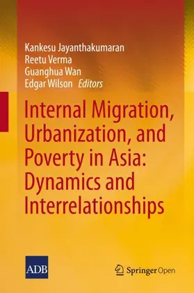 Jayanthakumaran / Wilson / Verma |  Internal Migration, Urbanization and Poverty in Asia: Dynamics and Interrelationships | Buch |  Sack Fachmedien