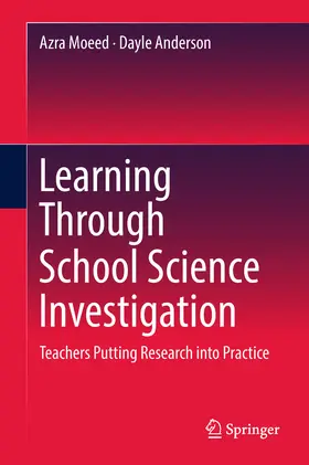 Moeed / Anderson |  Learning Through School Science Investigation | eBook | Sack Fachmedien