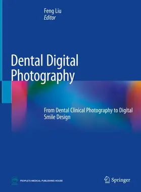 Liu |  Dental Digital Photography | Buch |  Sack Fachmedien