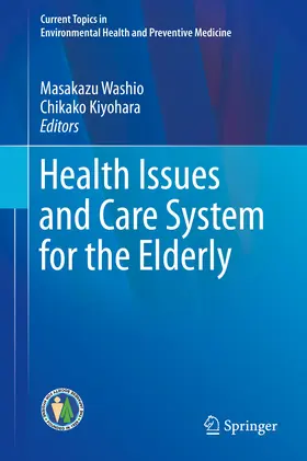 Washio / Kiyohara |  Health Issues and Care System for the Elderly | eBook | Sack Fachmedien
