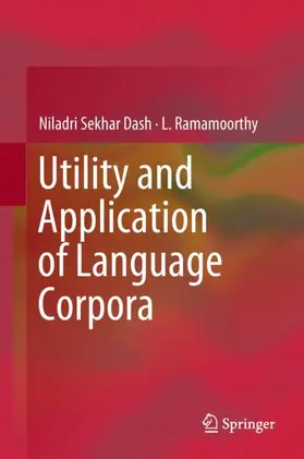Ramamoorthy / Dash |  Utility and Application of Language Corpora | Buch |  Sack Fachmedien