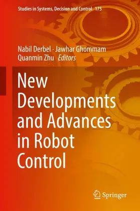 Derbel / Zhu / Ghommam |  New Developments and Advances in Robot Control | Buch |  Sack Fachmedien