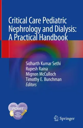 Sethi / Bunchman / Raina |  Critical Care Pediatric Nephrology and Dialysis: A Practical Handbook | Buch |  Sack Fachmedien