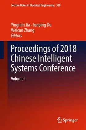 Jia / Zhang / Du |  Proceedings of 2018 Chinese Intelligent Systems Conference | Buch |  Sack Fachmedien