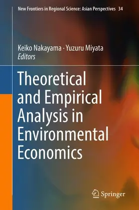 Miyata / Nakayama | Theoretical and Empirical Analysis in Environmental Economics | Buch | 978-981-13-2362-1 | sack.de