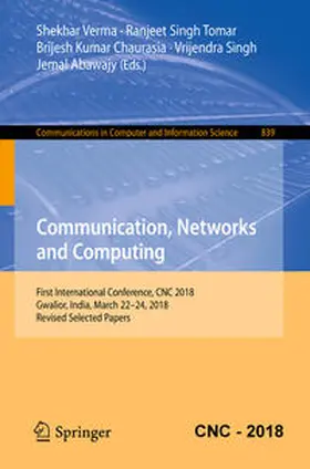 Verma / Tomar / Chaurasia |  Communication, Networks and Computing | eBook | Sack Fachmedien