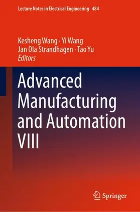 Wang / Yu / Strandhagen |  Advanced Manufacturing and Automation VIII | Buch |  Sack Fachmedien