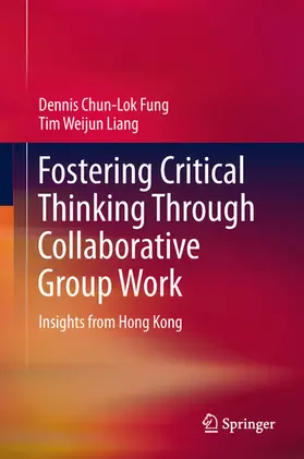 Fung / Liang |  Fostering Critical Thinking Through Collaborative Group Work | eBook | Sack Fachmedien